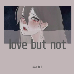 love but not