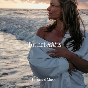 Tot het echt is (Radio Edit)