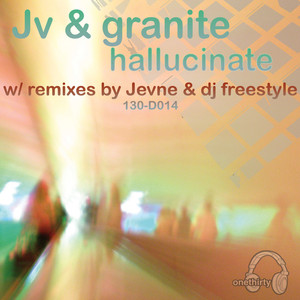 Hallucinate (Granite Mix)