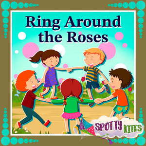 Ring Around the Roses