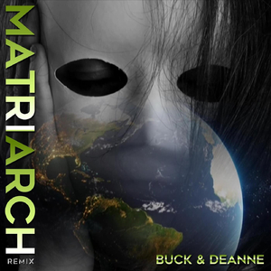 Matriarch (Remix)