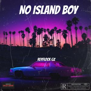 No Island Boy (feat. Woo Reyz, Redd_4x & Flyysoulja)
