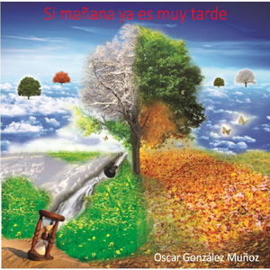 Si Mañana Ya Es Muy Tarde