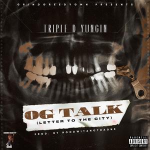 OG TALK (Letter To The City) (Explicit)