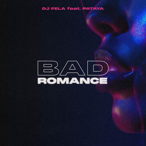 Bad Romance (feat. Pataya) [Extended Mix]
