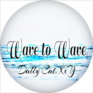 Wave to Wave