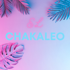 El Chakaleo