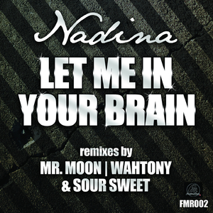 Let Me In Your Brain (Original Mix)