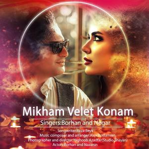 MIKHAM WELET KONAM (feat. BORHAN & NEGAR)