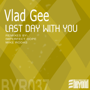 Last Day With You (Original Mix)