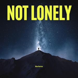 Not Lonely