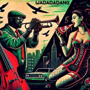 Wadadadang (feat. DeeRobz)