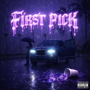 First Pick (feat. Fort Manny)
