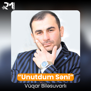 Unutdum Səni