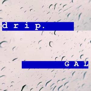 Drip.
