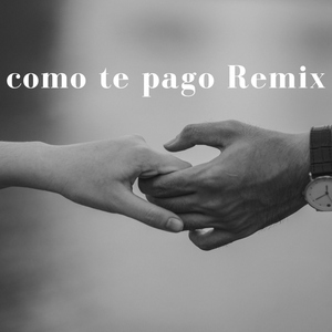como te pago Remix