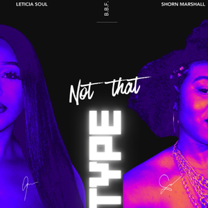 Not That Type (feat. Leticia Soul)