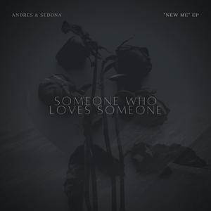 Someone Who Loves Someone (feat. Sedona)