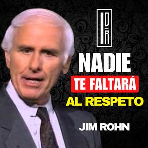 Detrás De Tu DEBILIDAD ESTÁ TU GRANDEZA | JIM ROHN - MOTIVACIÓN Y RIQUEZA - IDR