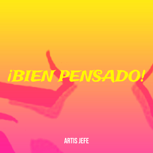 ¡Bien Pensado!