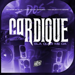 Cardique Ela Que Me Da