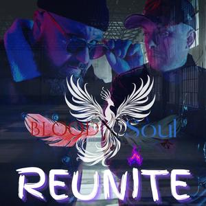 Reunite (feat. YoungBloodRap & IamSoul)