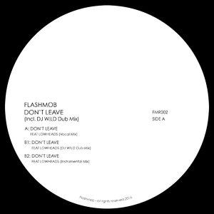 Don't Leave (DJ W!LD Dub)