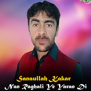 Nan Raghali Ye Yaran Di
