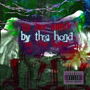 by the hand (feat. PLUTø)