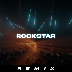 Rockstar (Remix)