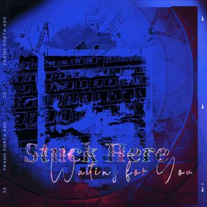 stuck here waiting for you（翻自:《fog[电竞]广播剧ed》）