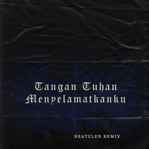 Tangan Tuhan Menyelamatkanku (Remix)