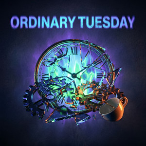 Ordinary Tuesday