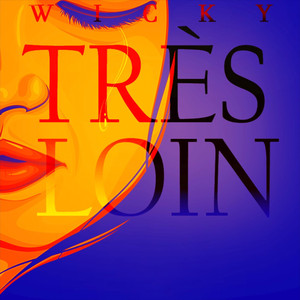 Très loin