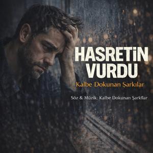 Hasretin Vurdu
