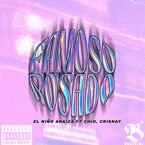 FAMOSO ROSADO (feat. CHIO & CRISNAY)