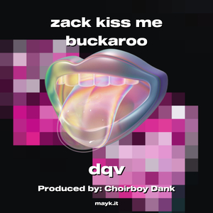 zack kiss me buckaroo