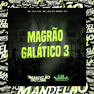 Magrão Galático 3