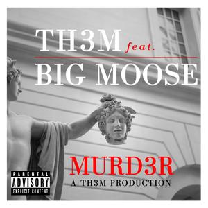 Murd3r (feat. Big Moose)