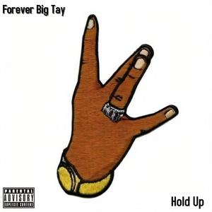 Hold Up (Explicit Version)