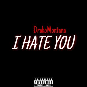 I Hate You
