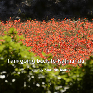 I Am Going Back to Katmandu