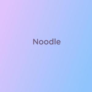 Noodle
