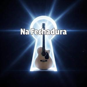 Na Fechadura