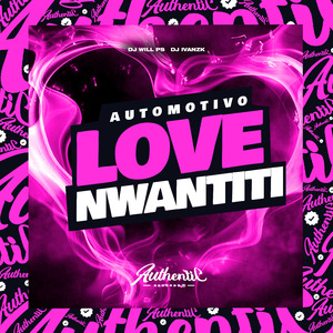 Automotivo Love Nwantiti