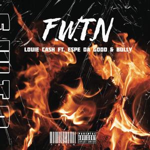 F.W.T.N (feat. ESPE DA GOON)