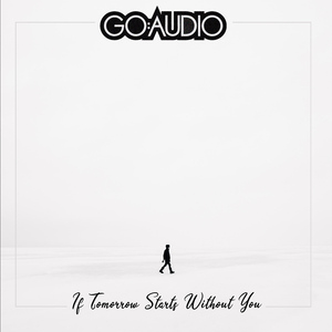 If Tomorrow Starts Without You