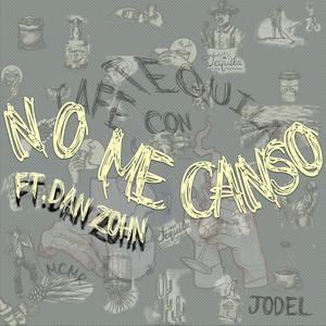 No Me Canso (feat. Dan Zohn)