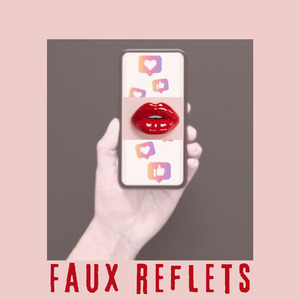Faux reflets