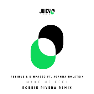 Make Me Feel - Robbie Rivera Remix (Robbie Rivera Extended Remix)